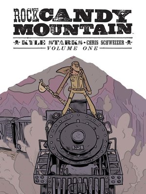 cover image of Rock Candy Mountain (2017), Volume 1